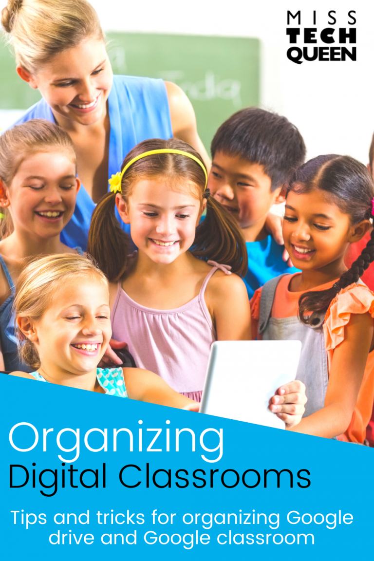 Tips And Tricks For Organizing A Digital Classroom - Miss Tech Queen