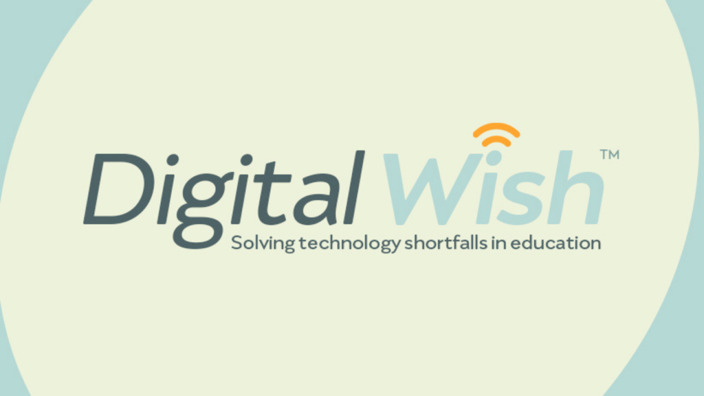 Digital Wish is an organization that helps to fund technology needs at schools