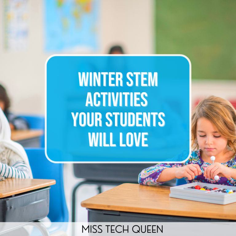 Winter STEM Activities Your Students Will Love - Miss Tech Queen