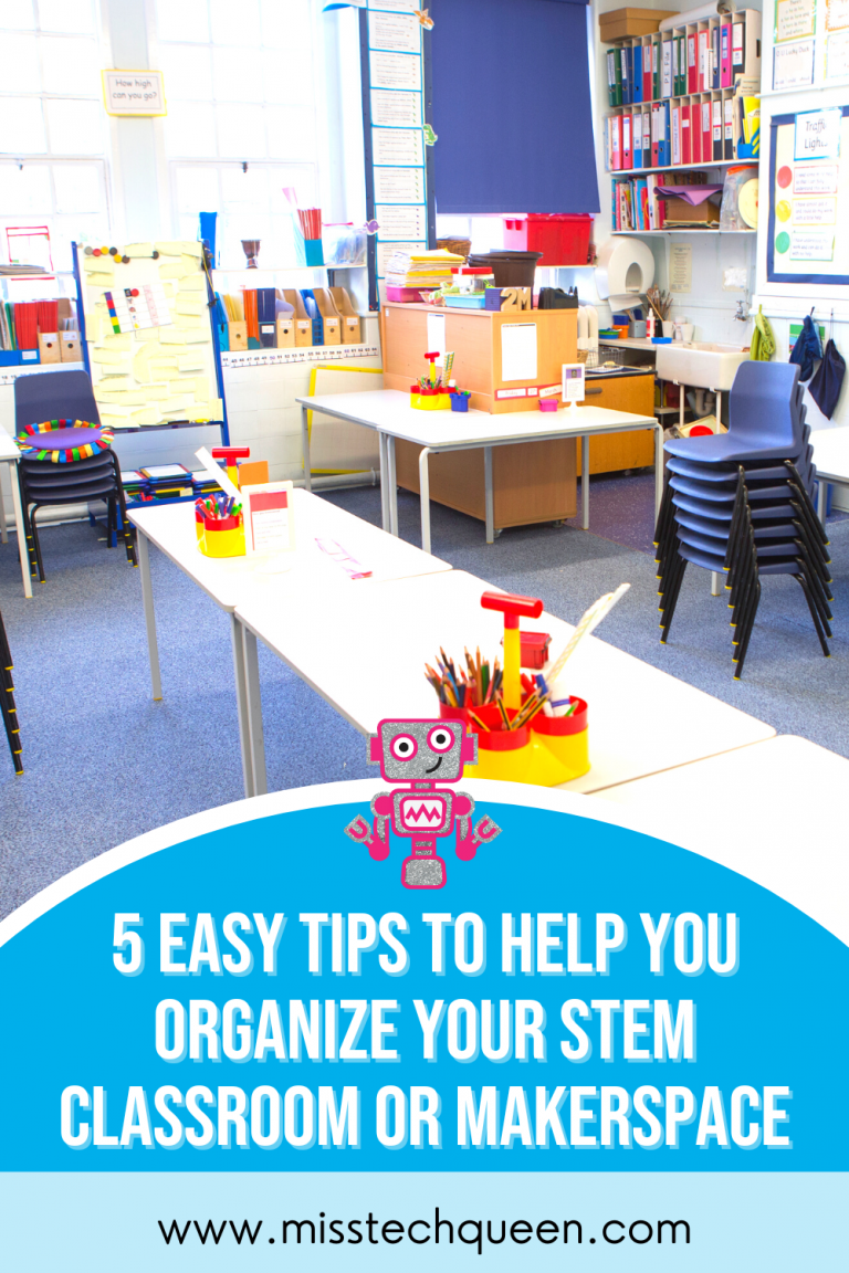 Organizing Your STEM Classroom With 5 Easy Tips - Miss Tech Queen