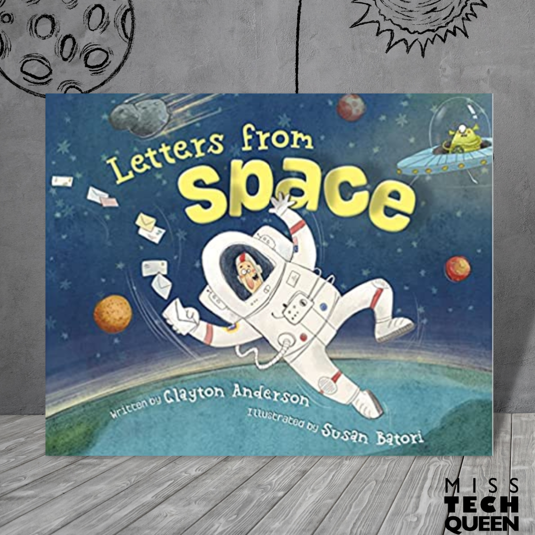 10 Out of this World Space Themed Books for Kids Miss Tech Queen