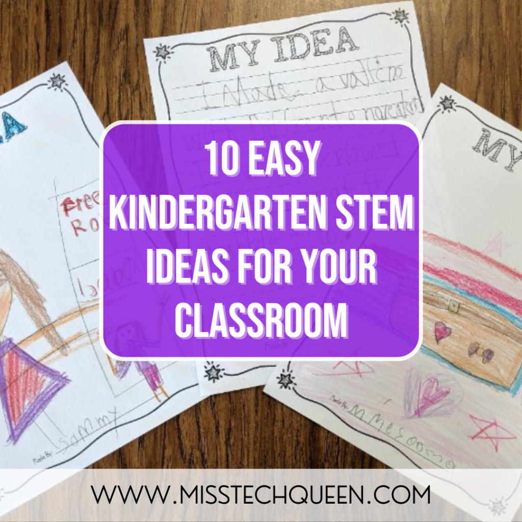 https://misstechqueen.com/wp-content/uploads/2023/07/10-Easy-Kindergarten-STEM-Ideas-for-Your-Classroom-9-1024x1024.png