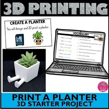 Grab this 3D Printing planter project to get started with 3D printing in the classroom today.