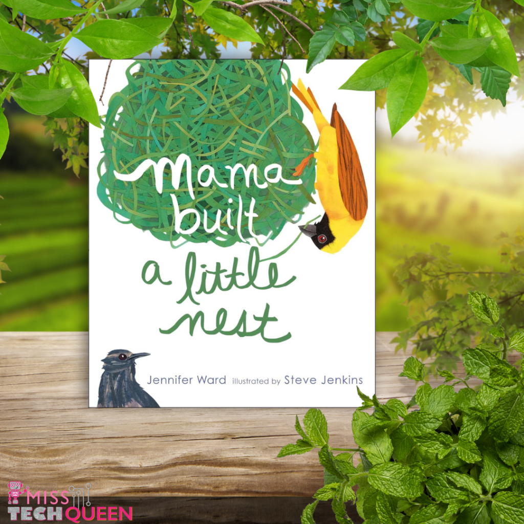 Kick off your STEM Earth Day activities with this adorable book "Mama Built a Little Nest" to use as a read aloud.