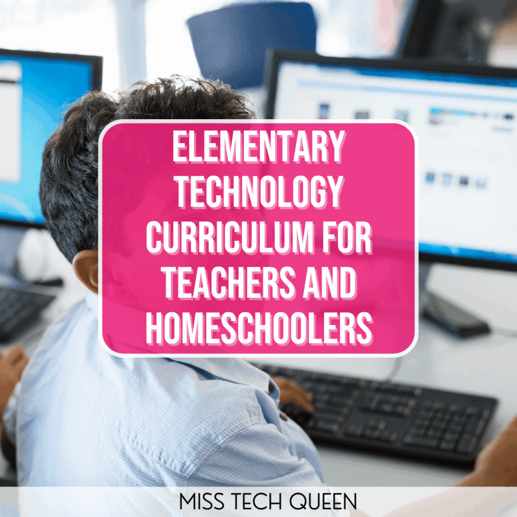 Elementary Technology Curriculum for Teachers and Homeschoolers