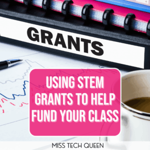 Using STEM Grants to Help Fund Your Class