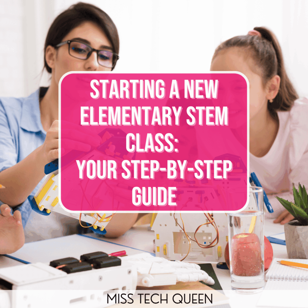 Starting a New Elementary STEM Class_ Your Step-by-Step Guide