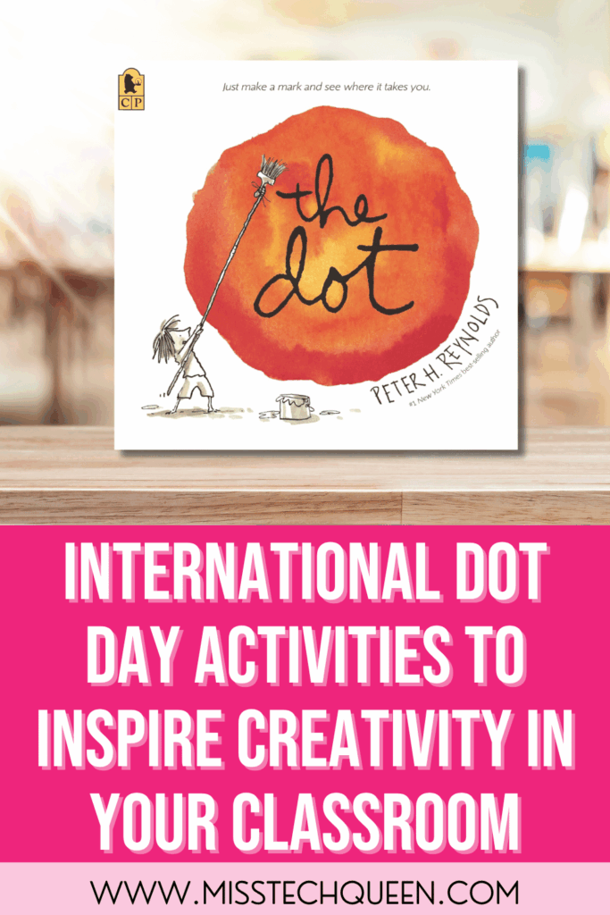 Save these International Dot Day activities to your favorite Pinterest board so they're ready when September rolls around. Come back when you're planning your celebration for easy ways to help your students create and make their mark.